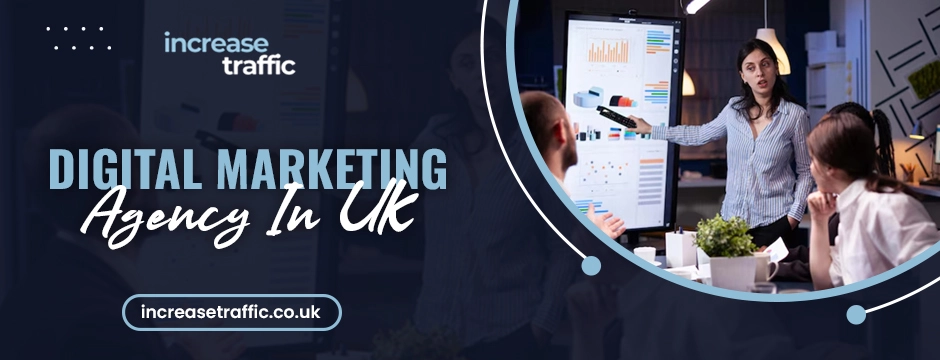 Digital Marketing Agency in UK